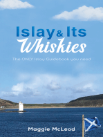 Islay and Its Whiskies: The ONLY Islay Guidebook you need