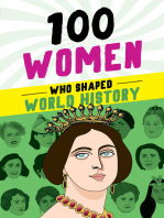 100 Women Who Shaped World History: A Biography Book for Kids and Teens