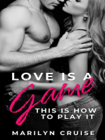 Love Is a Game; This Is How to Play It