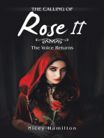 The Calling of Rose Ii: The Voice Returns