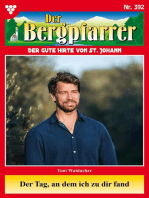 Der Tag an dem ich zu dir fand: Der Bergpfarrer 392 – Heimatroman