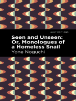 Seen and Unseen: Or, Monologues of a Homeless Snail