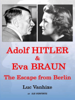 Adolf Hitler & Eva Braun: The Escape from Berlin