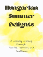 Hungarian Summer Delights: A Culinary Journey through Flavors, Festivals, and Traditions