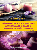 3 libros en 1: Cómo hacer velas, jabones artesanales y sales y bombas de baño caseras