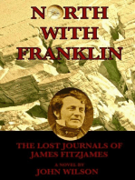 North with Franklin: The Lost Journals of James Fitzjames: Northwest Passage, #1