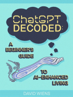 ChatGPT Decoded:: A Beginner's Guide to AI-Enhanced Living