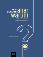 Ich glaube, aber warum?: Wissenschaftliche Zugänge zur Religion