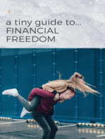 A Tiny Guide to Financial Freedom: Tiny Guides