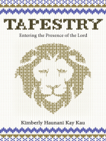 Tapestry: Entering the Presence of the Lord