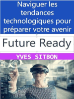 Future-Ready: Naviguer les tendances technologiques pour préparer votre avenir