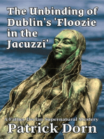 The Unbinding of Dublin's 'Floozie in the Jacuzzi': A Father Declan Supernatural Mystery