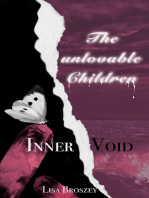 The unlovable children: Inner Void