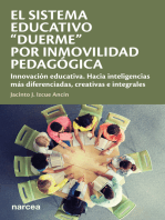 El sistema educativo "duerme" por inmovilidad pedagógica: Innovación educativa. Hacia inteligencias más diferenciadas, creativas e integrales