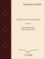 Théologie Systématique, Tome IV: Sotériologie et Eschatologie