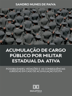 Acumulação de cargo público por militar estadual da ativa:  possibilidades, vedações e as consequências jurídicas em caso de acumulação ilícita