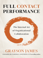 Full Contact Performance: The Internal Art of Organizational Collaboration
