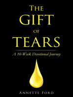 The Gift of Tears: A 10-Week Devotional Journey