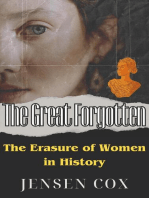 The Great Forgotten: The Erasure of Women in History