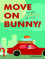 Move On Bunny!: The Uproarious Escapades Of Bunny Kapoor