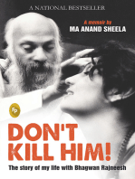 Don’t Kill Him!: The Story of My Life With Bhagwan Rajneesh