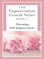 The Empowerment Growth Series: Book 3 - Pursuing Self-Improvement: The Empowerment Growth Series, #3
