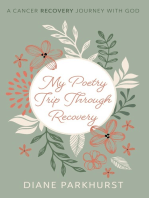 My Poetry Trip through Recovery: A Cancer Recovery Journey with God