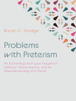 Problems with Preterism: An Eschatology Built upon Exegetical Fallacies, Mistranslations, and the Misunderstanding of a Genre