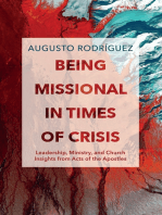 Being Missional in Times of Crisis: Leadership, Ministry, and Church Insights from the Acts of the Apostles