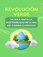 Revolución verde, un viaje hacia la sostenibilidad en la era del cambio climático