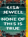 Book, None of This Is True: A Novel - Read book online for free with a free trial.