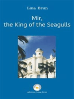 Mir, the King of the Seagulls