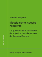 Messianisme, spectre, négativité: La question de la possibilité de la justice dans la pensée de Jacques Derrida