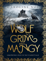 A Wolf So Grim And Mangy