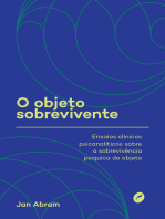 O objeto sobrevivente: Ensaios clínicos psicanalíticos sobre a sobrevivência psíquica do objeto