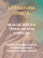 Seja De Jesus E Tenha Um Bom Coração