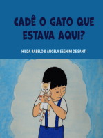 Cadê O Gato Que Estava Aqui?