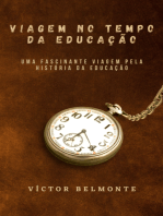 Viagem No Tempo Da Educação