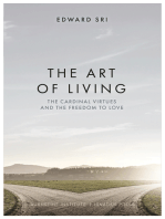 The Art of Living: The Cardinal Virtues and the Freedom to Love