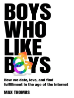 Boys Who Like Boys: How we date, love, and find fulfillment in the age of the internet