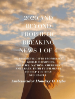 2020 and Beyond - Prophetic Breaking News - 1 of 4: 65 Prophetic Gifts Prophecies on World Economies, Politics, Nations, Churches and Track their Fulfillments to Help You Stay Successful in 2020 - Part 1 of 4