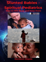 Stunted Babies - Spiritual Pediatrics: HOW TO WIN SOULS & KEEP THEM