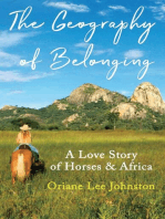 The Geography of Belonging: A Love Story of Horses & Africa