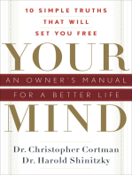 Your Mind: An Owner's Manual for a Better Life