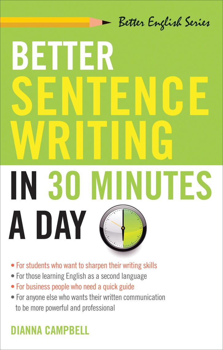 Better Sentence Writing in 30 Minutes a Day by Diana Campbell - Ebook |  Scribd