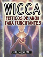 Wicca: FEITIÇOS DE AMOR PARA PRINCIPIANTES