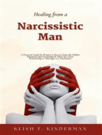 Healing from a Narcissistic Man: A Practical Guide for Women to Recover from the Hidden Emotional and Psychological Abuse of a Toxic Relationship or Marriage to a Narcissistic