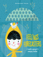 Feelings Forecasters: A Creative Approach to Managing Emotions