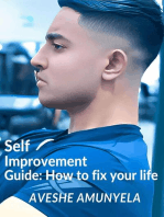 Self-Improvement Guide: How to Fix your Life