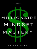 Millionaire Mindset Mastery: Unlocking Your True Wealth Potential